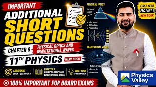 Important Additional Short Questions |Chapter 8 Physical Optics And Gravitational Waves|11th Physics