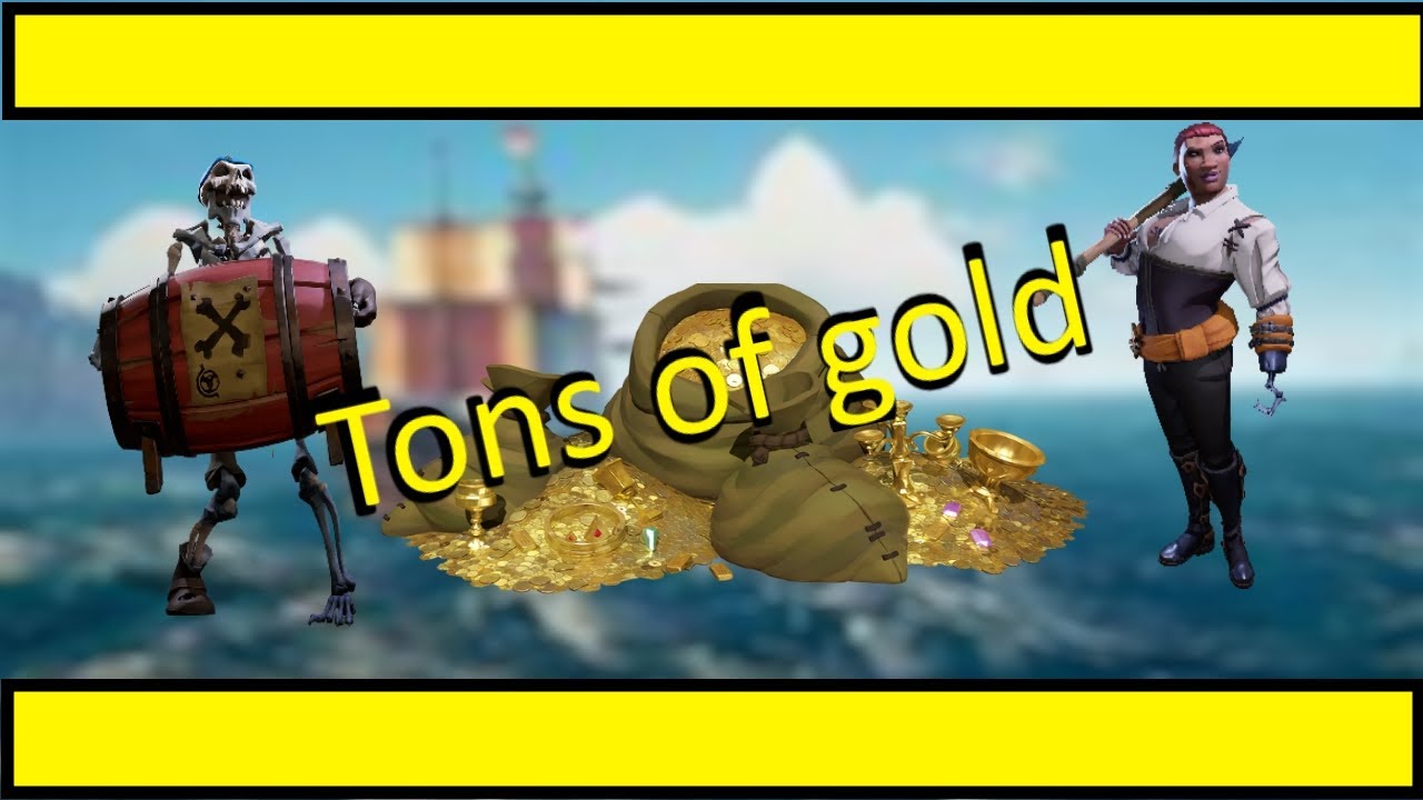5 BEST WAYS TO GET GOLD SEA OF THIEVES - YouTube