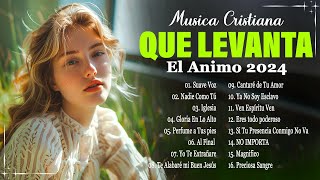TOP 100 CANCIÓN CRISTIANA 2024 MÁS HERMOSA DEL MUNDO  MUSICA CRISTIANA CON LETRA