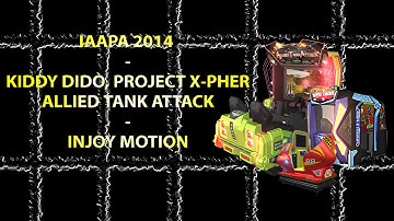 IAAPA 2014 - Kiddy Dido, Project X-Pher & Allied Tank Attack Arcade by InJoy (Arcade Heroes)