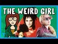 The Weird Girl Trope, Explained