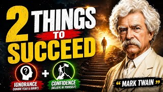 Secrets to Success Nobody Tells You | Mark Twain Wisdom#SuccessMindset #SelfConfidence #Motivation