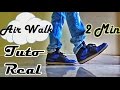How to do the AirWalk? | Learn in 2 Mins |