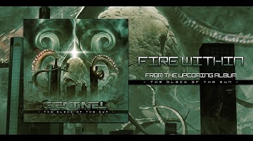 SENTINEL - Fire Within (Official Lyric Video)