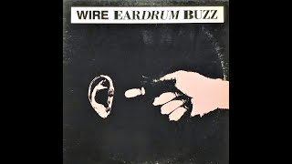Wire – Eardrum Buzz – 12” vinyl, maxi-single