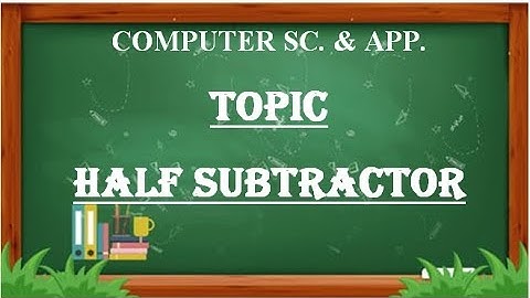 HALF SUBTRACTOR (Bangla) | COMPUTER SCIENCE & APPLICATION | WBCHSE | H.S. | SANTU DEBNATH