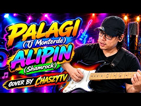 💥"PALAGI "(Tj Monterde) "ALIPIN"(Shamrock) COVER BY CHASZYTV #asmr #trending #viral