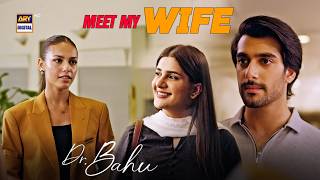 Meet My Wife Sania 🥰 | Doctor Bahu | Best Moment | Shuja Asad | Kubra Khan | ARY Digital Drama