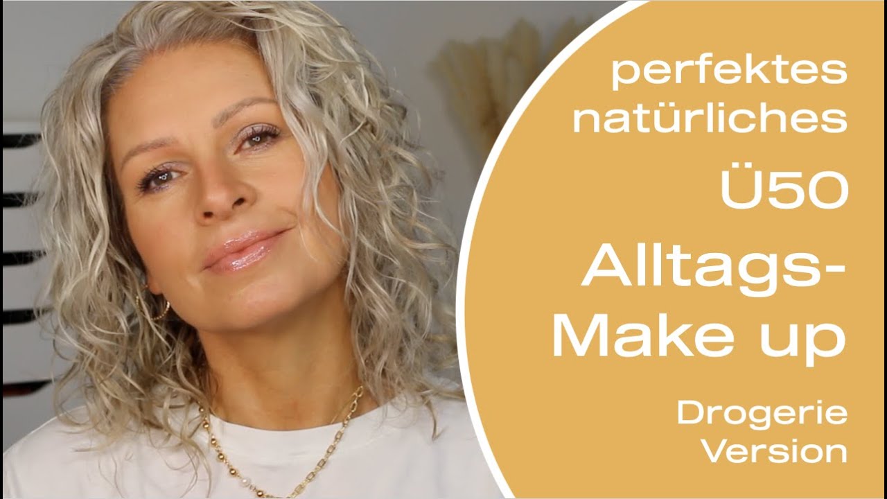 natürliches Alltagsmakeup Ü50 perfekt geschminkt Drogerie Version I Mamacobeauty