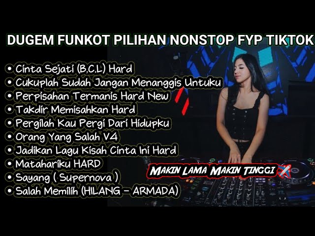 DJ MIXTAPE FUNKOT ‼️DJ CINTA KITA MELUKISKAN SEJARAH x CUKUPLAH SUDAH JANGAN MENANGGIS UNTUKU HARD class=