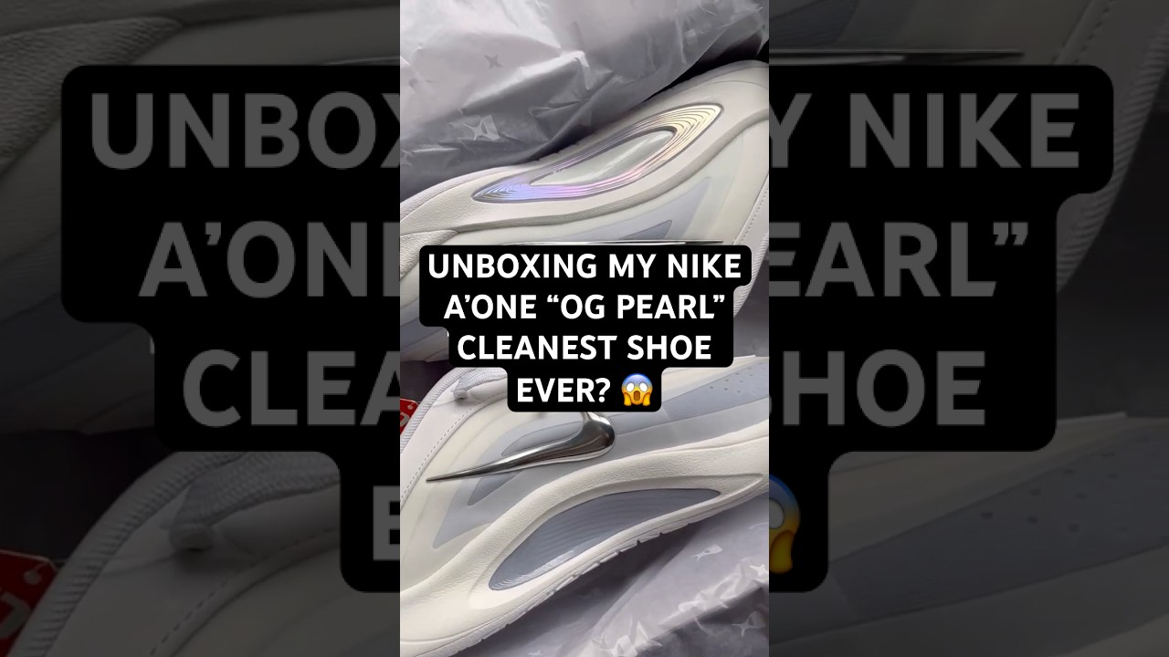 Nike A’One “OG PEARL” unboxing 