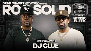 DJ Clue Talks Mixtape Legacy, Desert Storm & Hip-Hop History on ROC Solid | Drink Champs Network