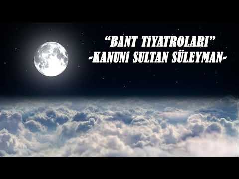 KANUNİ SULTAN SÜLEYMAN - BANT TİYARTOLARI