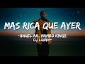 Anuel AA, Mambo Kingz, DJ Luian - Mas Rica Que Ayer (Letra/Lyrics)