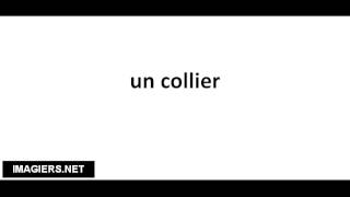 Cómo pronunciar un collier
