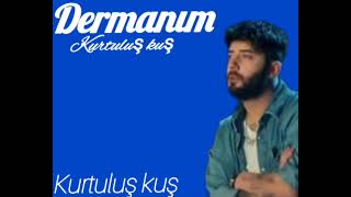 Dermanım Kurtuluş Kuş Full