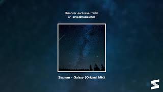 Zexnum - Galaxy (Original Mix)