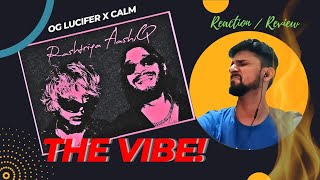 OG Lucifer x Calm - Rashtriya Aashiq Reaction | @ogluciferdilli7171 New Song | MicDrop Reacts