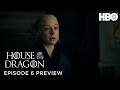 House of the Dragon | Episode 6 Preview | HBO Max