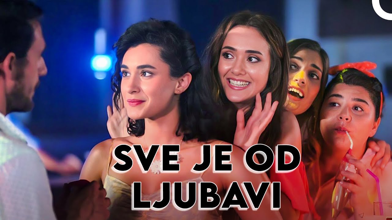 Sve Je Od Ljubavi | Turska Romantična Komedija S Turskim Titlovima