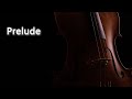 Prelude - Sad Cello Music