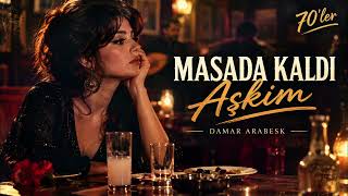 Masada Kaldi Aşkim 70Ler Damar Arabesk İç Yakan Ayrılık Şarkısı