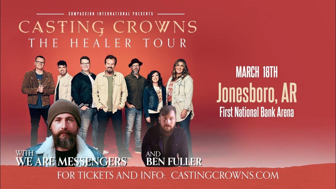 Casting Crowns The Healer Tour Coming to Jonesboro, AR YouTube