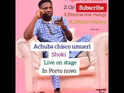 ACHUBA CHISCO   SHOKI LIVE ON STAGE in Porto novo Benin republic
