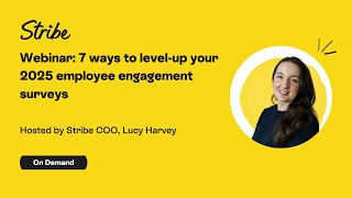 Webinar: 7 ways to level-up your 2025 employee engagement surveys