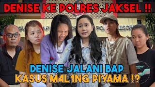 DENISE BAWA BARANG BUKTI KE POL1S1, KASUS M4L1NG PIYAMA !!