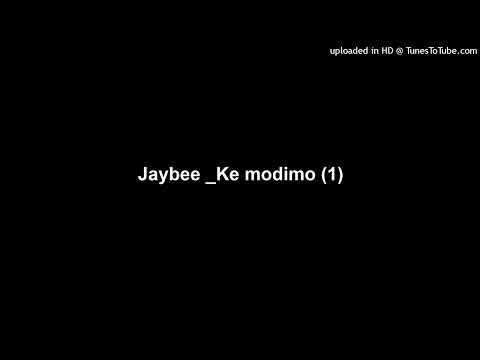 Jaybee _Ke modimo (1)