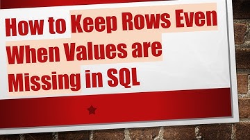 How to Keep Rows Even When Values are Missing in SQL
