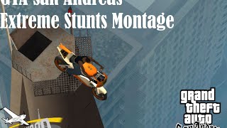 GTA San Andreas Extreme Stunts Montage