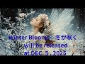 【Winter Bloom❄️冬が咲く🌼🧚✨】#music #musicvideo #songs #música #love #lovesong #winter #bloom #snow