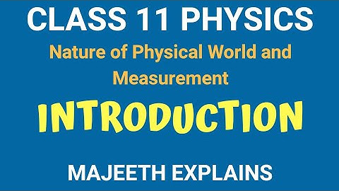 CLASS 11 PHYSICS (TN) : INTRODUCTION - TAMIL NADU STATE BOARD