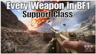 A kill with every weapon in BF1 (Support Class) | 4K PS5 Gameplay in 2024
