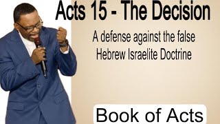 Acts 15 - The Decision