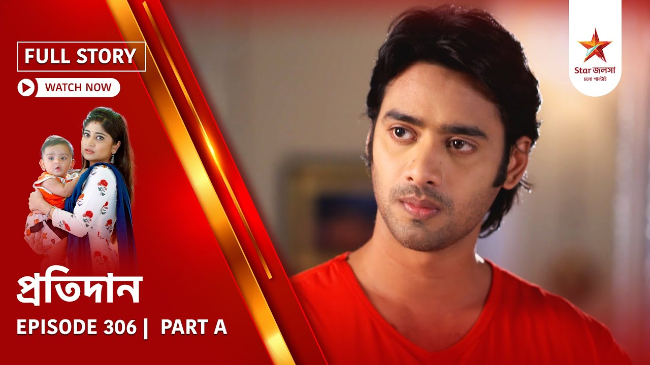 Full Story | Pratidaan | Episode 306 | Part A