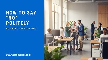 How to Say NO Professionally (5 Polite Ways to Decline Requests in English)