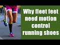 Why fleet feet need motion control running shoes