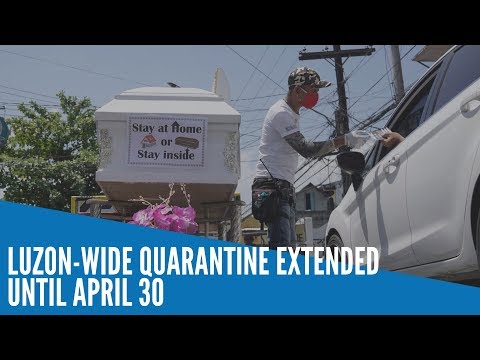 Luzon-wide quarantine extended until April 30