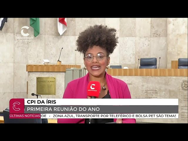 CPI da Íris realiza primeira reunião do ano na Câmara de São Paulo