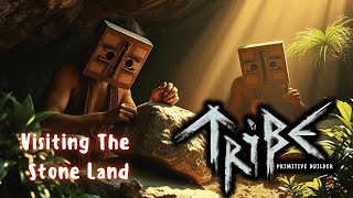 Visiting The Stone Lands. | Tribe Primitive Builder Gameplay EP06 2025