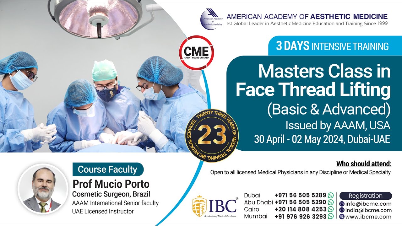 Masters Class in Face Thread Lifting | 30 Apr-2 May 2024 | Dubai-UAE