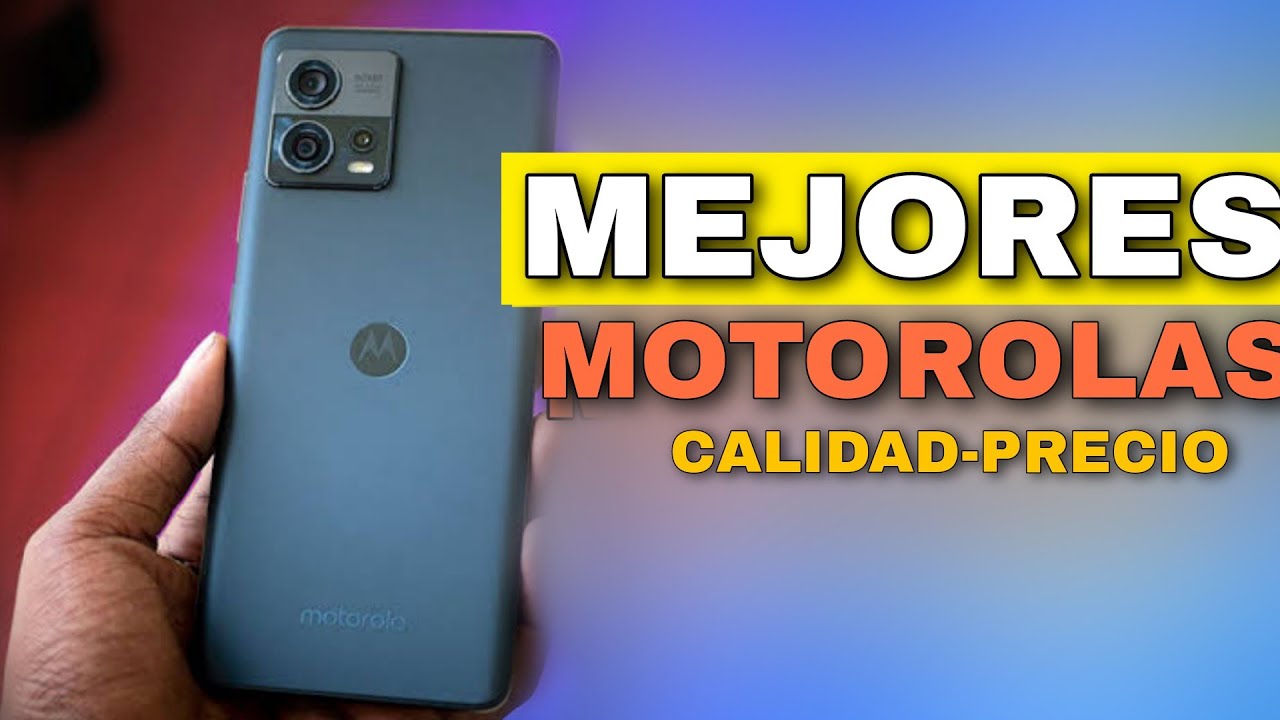 Top mejores Teléfonos de Motorola 2023 ✅️ calidad-precio es 