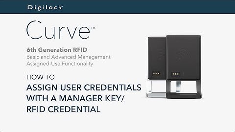 How to Assign User Credentials with a Manager Key/RFID Credentials | Curve RFID | Assigned Use