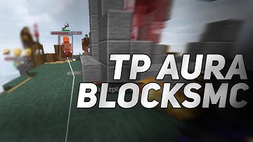 Tp aura incinerates blocksmc | win all hvhs
