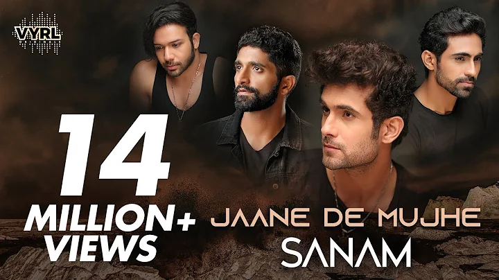 Sanam - Jaane De Mujhe | Kunaal Vermaa | Official ...