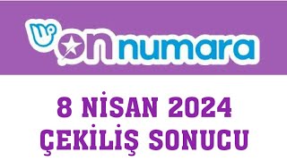 On Numara Çekiliş Sonuçları 8 Nisan 2024 Resimi