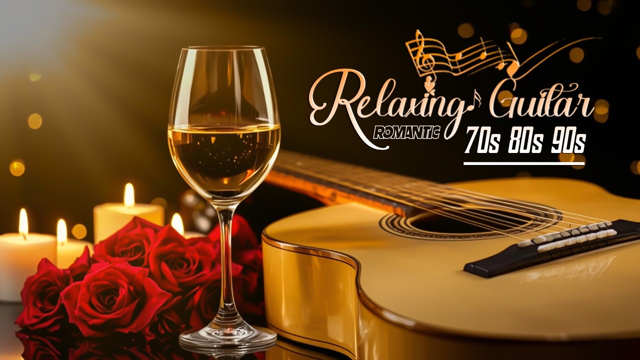 The Best Classical Music To Enjoy Your Romantic Life, Guitar Music Quickly Reduces Stress